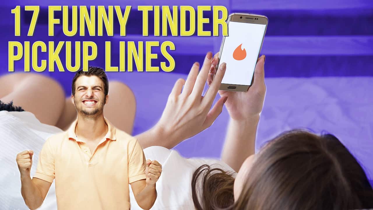 17 funny tinder pickup lines