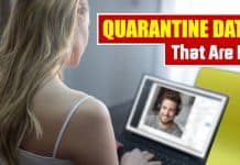 Dating while in quarantine