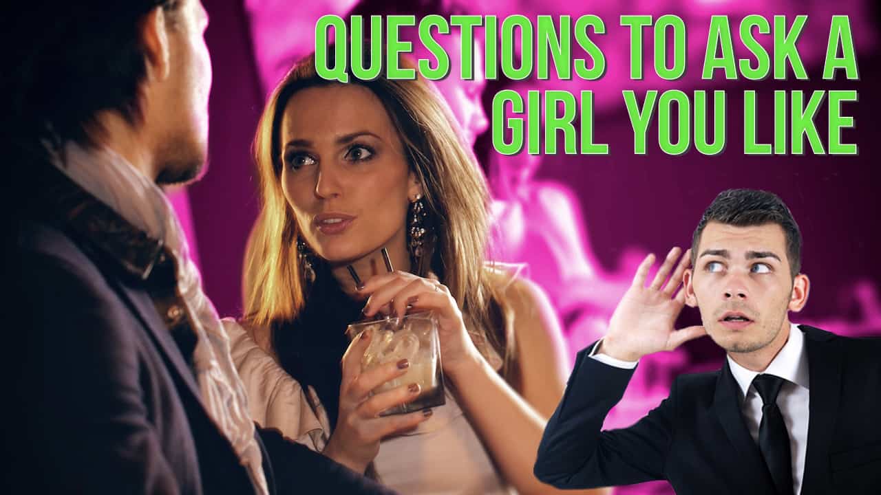 questions to ask a girl you like